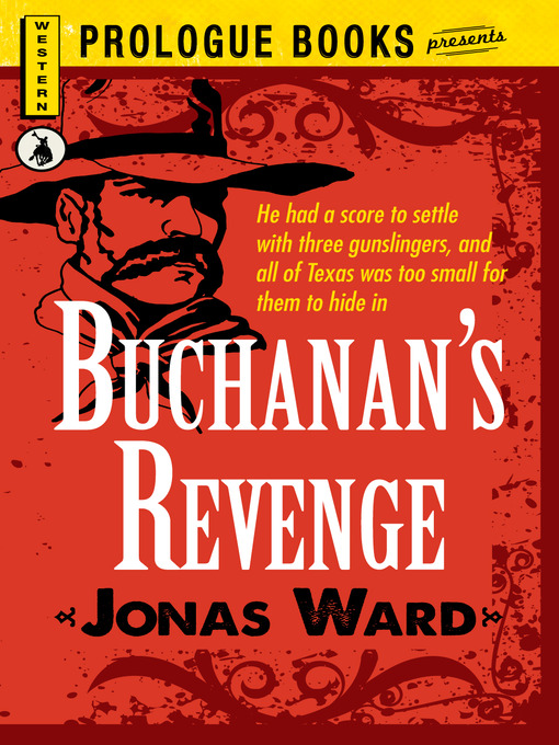 Title details for Buchanan's Revenge by Jonas Ward - Available